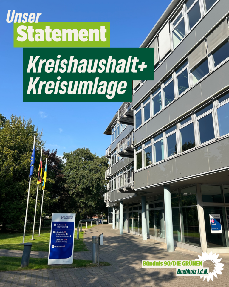 Buchholzer Grüne kritisieren überzogene Erhöhung der Kreisumlage: die Kommunen werden zur Kasse gebeten, der Kreis verweigert eigene Sparanstrengungen